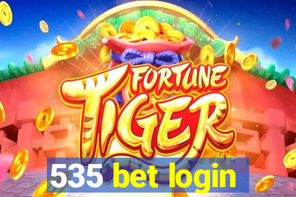 535 bet login